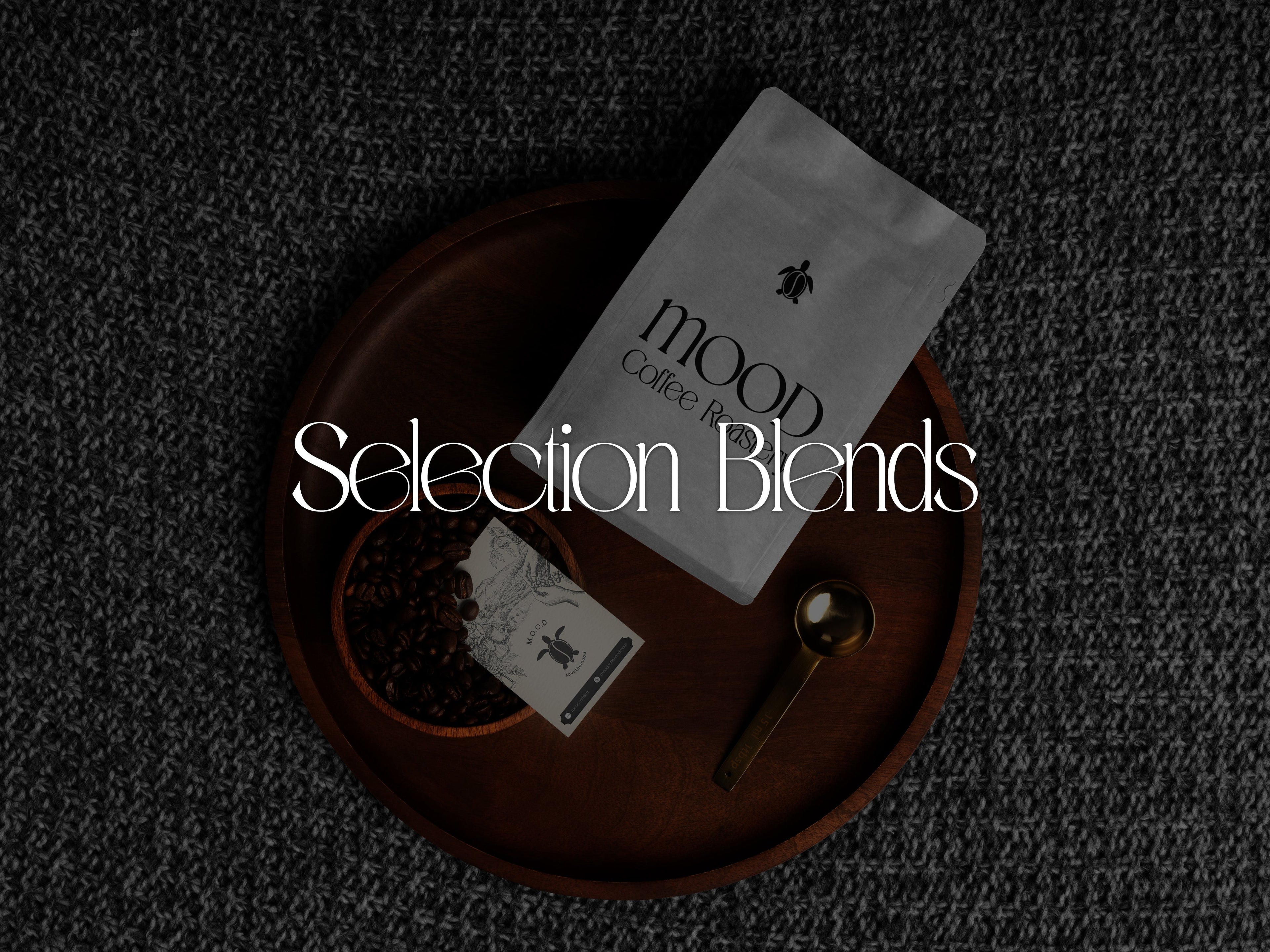 Selection Blends - Mood Coffee Roastery